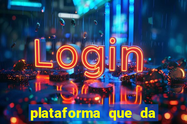 plataforma que da 10 reais de bonus